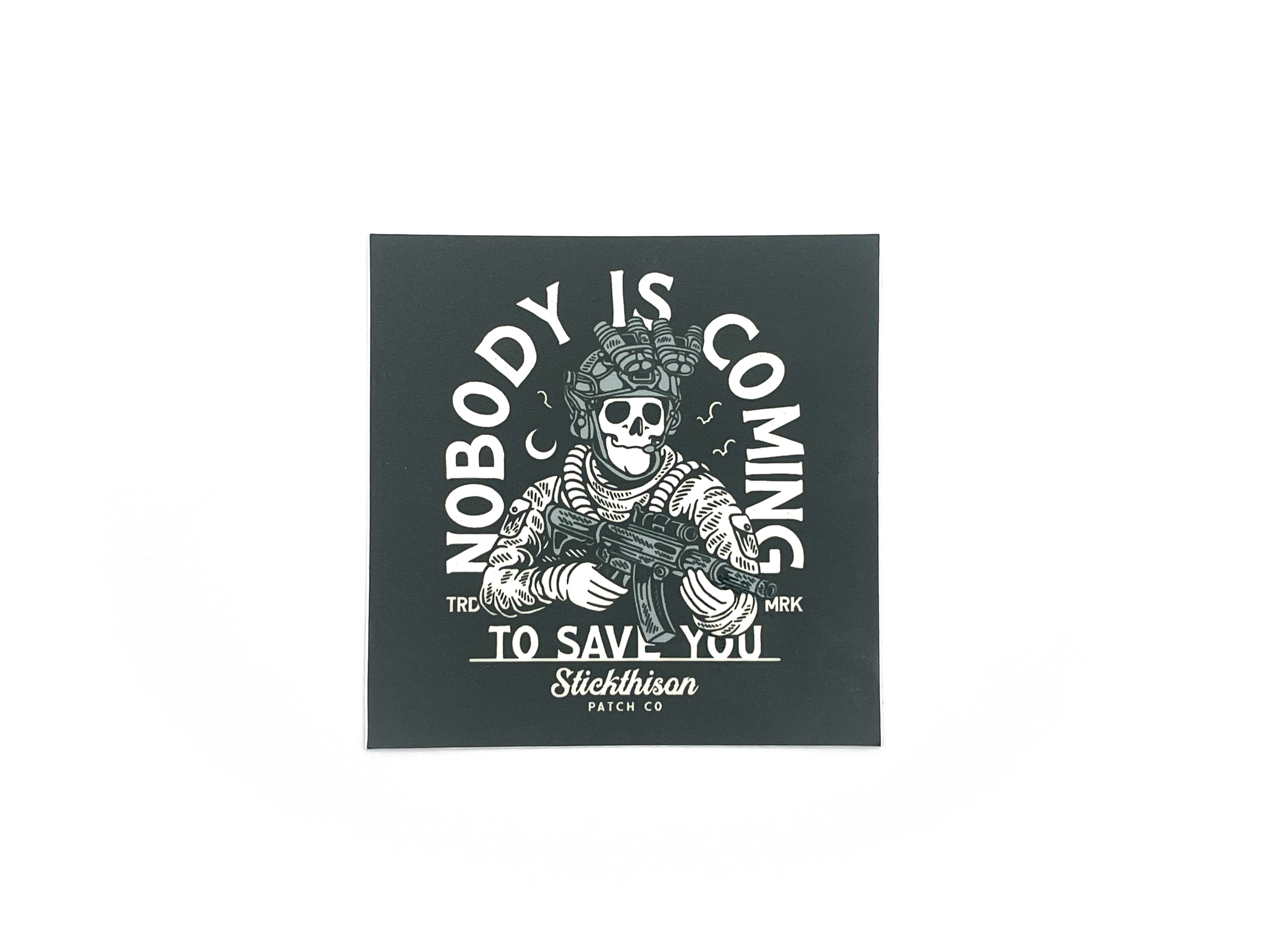 Nobody Is Coming Sticker