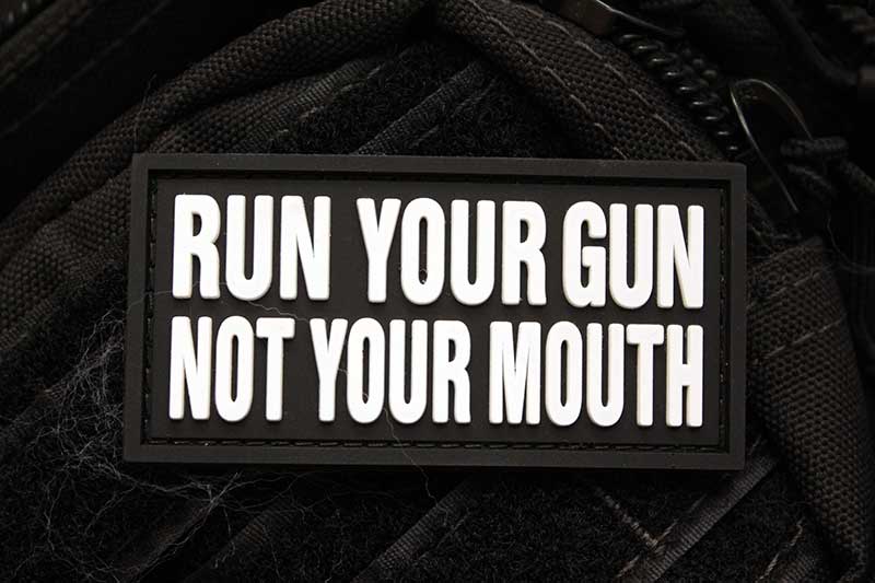 Run Your Gun Not Your Mouth Morale Patch