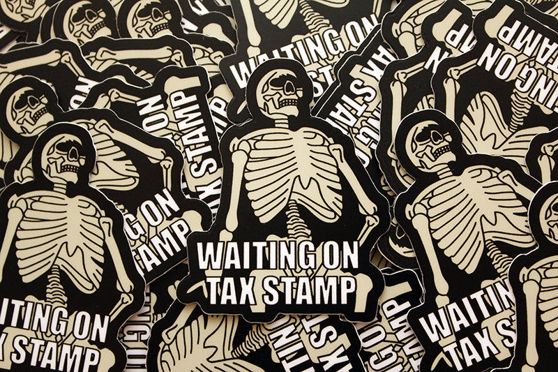 Waiting for Tax Stamp Sticker