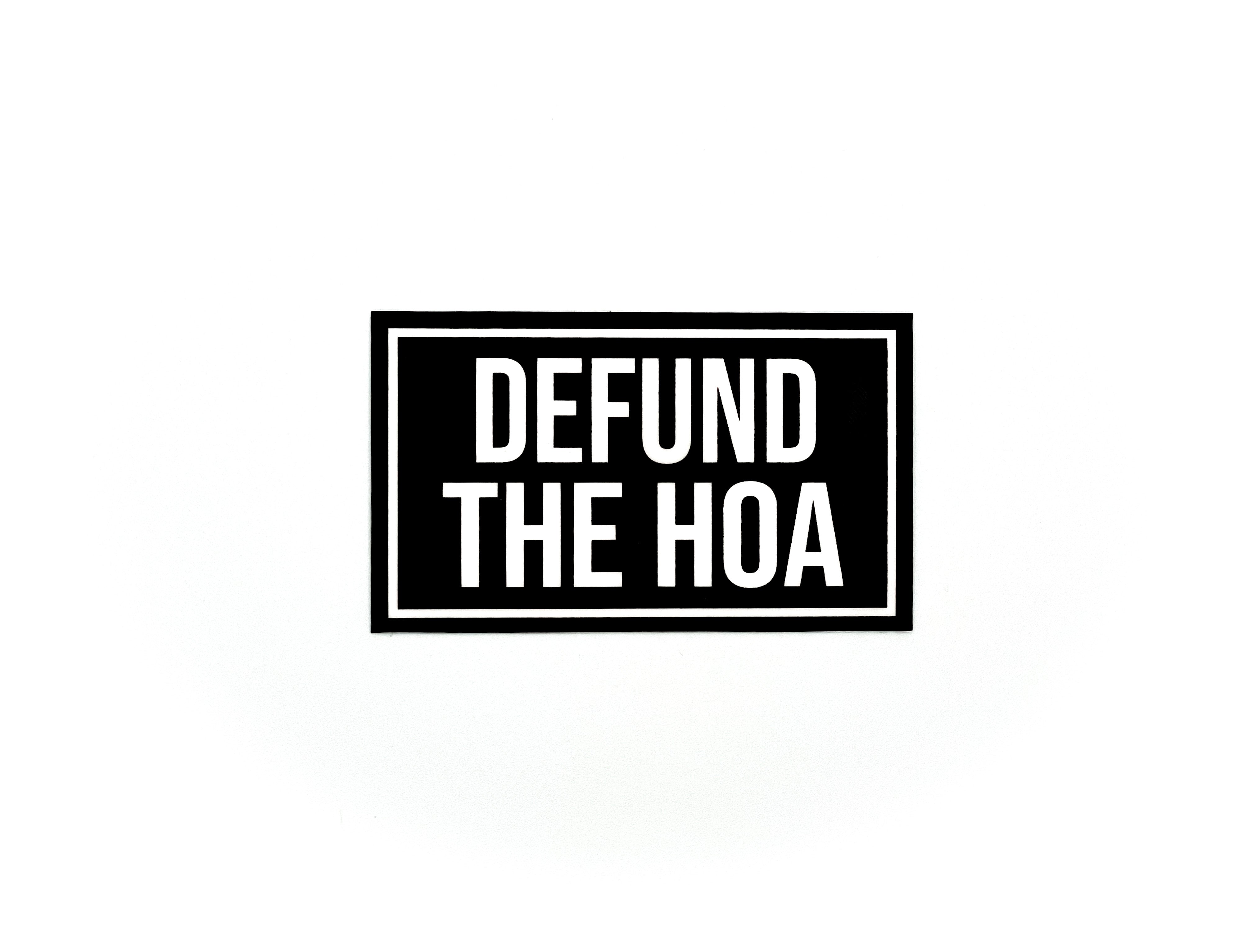 Defund The HOA Sticker