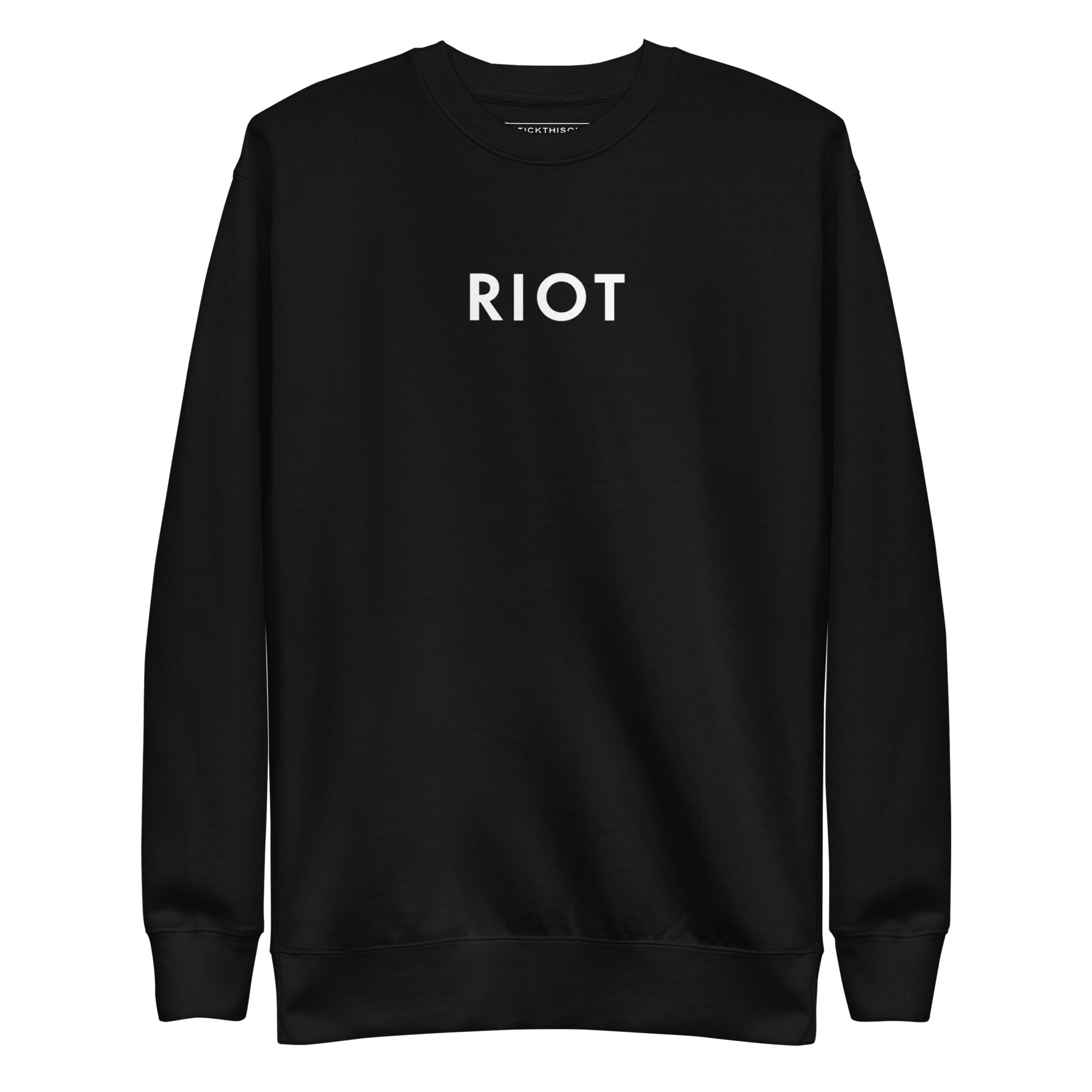 Riot Sweatshirt